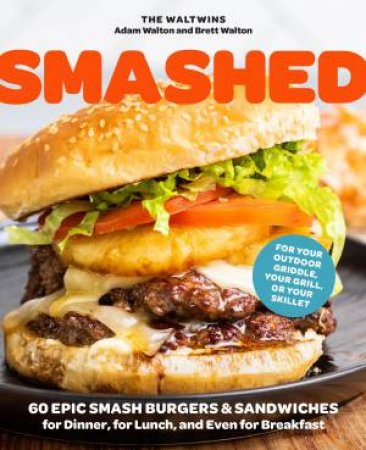 Smashed by Adam Walton & Brett Walton