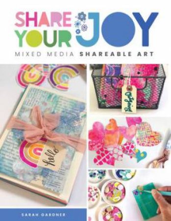 Share Your Joy by Sarah J. Gardner