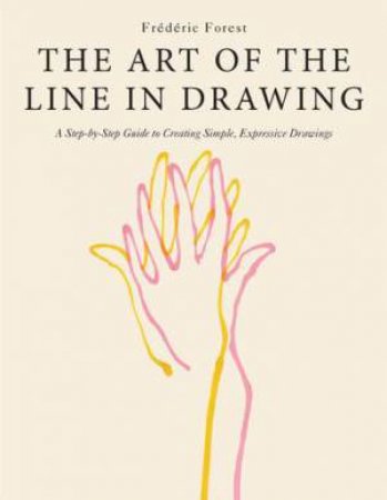 The Art of the Line in Drawing by Frederic Forest