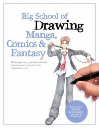 Big School of Drawing Manga, Comics & Fantasy by Walter Foster