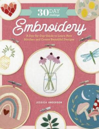 Embroidery (30 Day Challenge) by Jessica Anderson