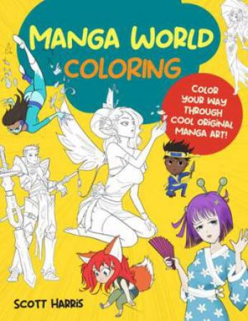 Manga World Coloring by Scott Harris