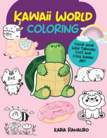 Kawaii World Coloring by Ilaria Ranauro