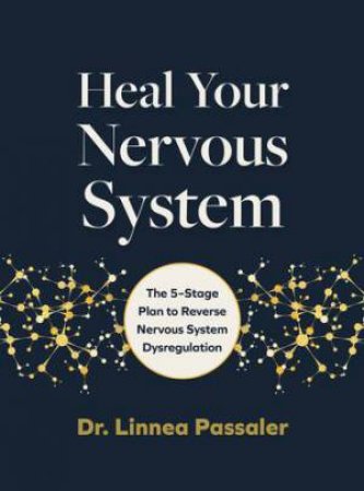 Heal Your Nervous System by Linnea Passaler