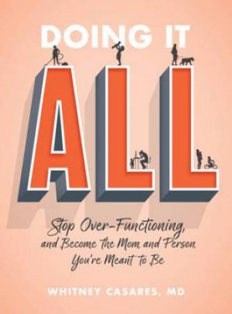 Doing It All by Whitney Casares