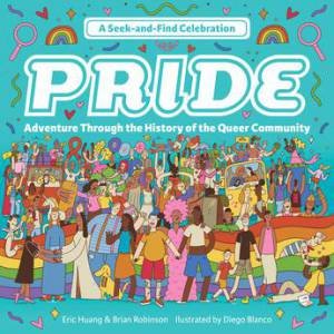 Pride: A Seek and Find Celebration by Unknown