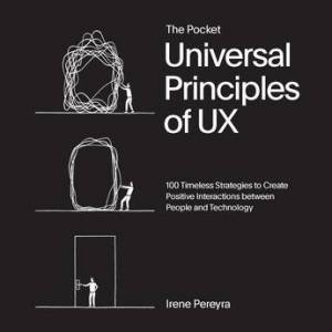 Pocket Universal Principles of UX by Irene Pereyra