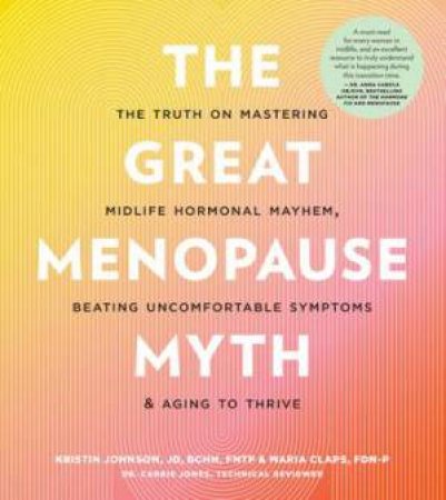 The Great Menopause Myth by Kristin Johnson & Maria Claps