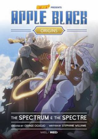 The Spectrum and the Spectre (Apple Black Origins, Saturday AM) by Odunze Oguguo