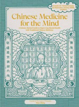 Chinese Medicine for the Mind by Nina Cheng