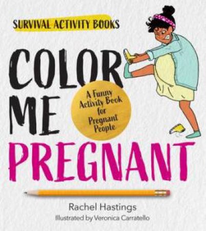 Color Me Pregnant by Rachel Hastings