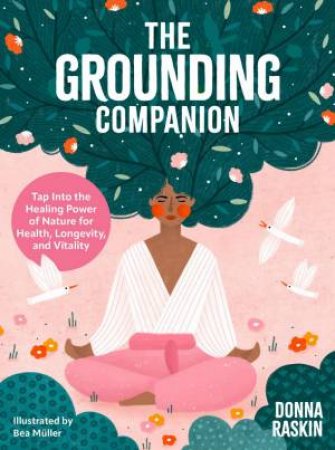 The Grounding Companion by Donna Raskin