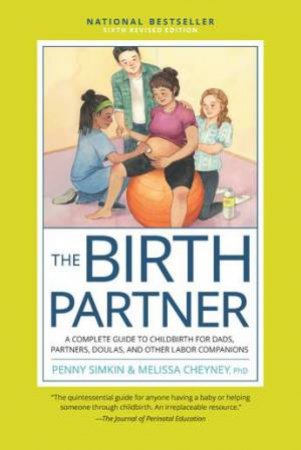 Birth Partner, Sixth Revised Edition by Melissa Cheyney & Penny Simkin