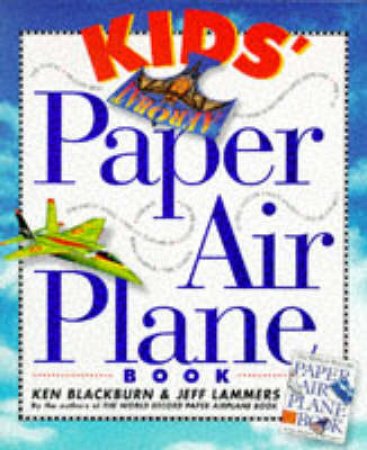 Kids' Paper Air Plane Book by Blackburn & Lammers