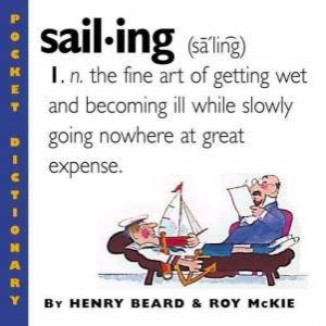 Sailing by Henry Beard & Roy McKie