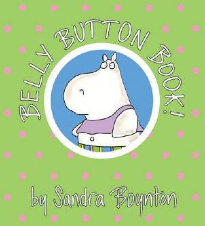 The Belly Button Book by Sandra Boynton