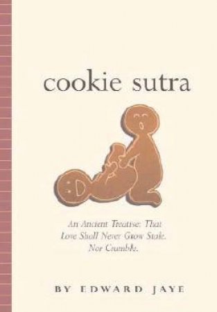 Cookie Sutra by Edward Jay