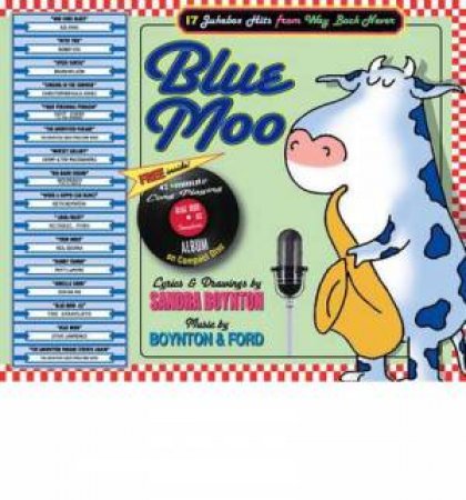 Blue Moo: 17 Jukebox Hits from Way Back Never by Sandra Boynton