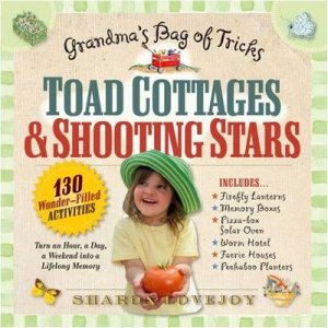 Toad Cottages and Shooting Stars by Sharon Lovejoy