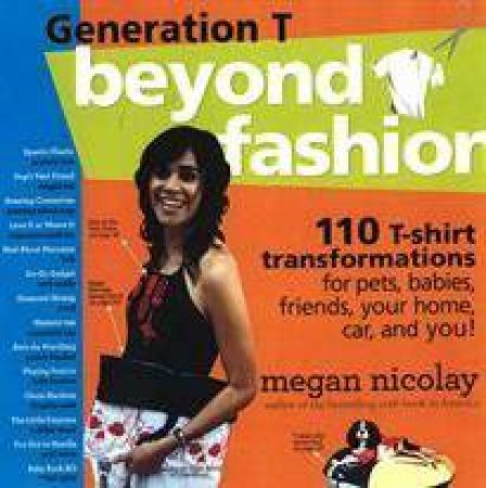 Generation T: Beyond Fashion by Megan Nicolay