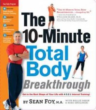 The 10 Minute Total Body Breakthrough