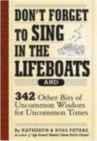 Don't Forget to Sing in the Lifeboats by Petras & Petras