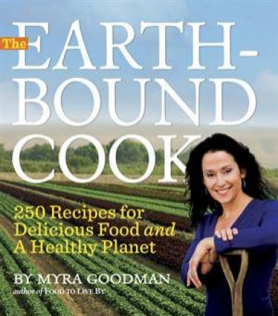 The Earthbound Cook by Myra Goodman