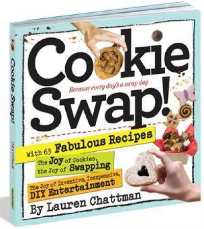 Cookie Swap! by Lauren Chattman