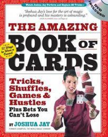 The Amazing Book of Cards by Joshua Jay