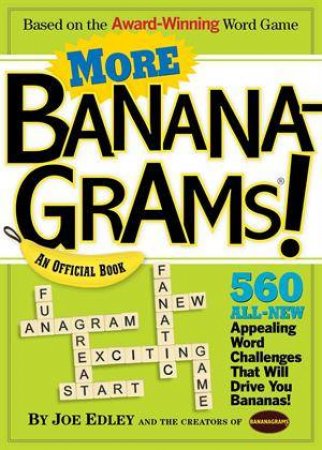 More Bananagrams! by Joe Edley