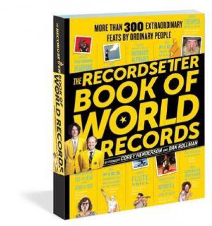 The Recordsetter Book of World Records by Dan Rollman