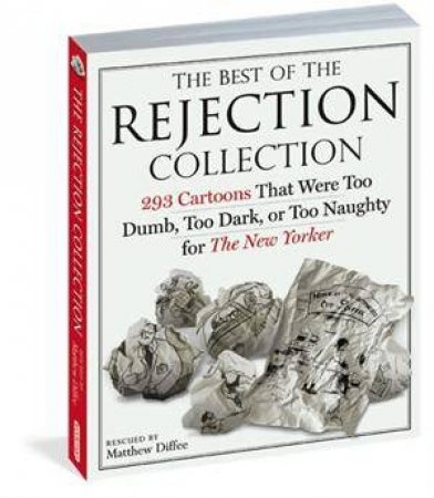 The Best of the Rejection Collection by Matt Diffee