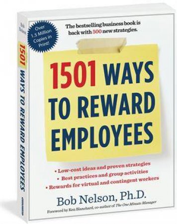1501 Ways to Reward Your Employees by Bob Nelson