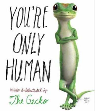 You're Only Human by The Gecko