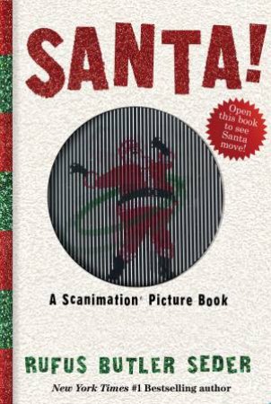 Santa! A Scanimation Book by Rufus Butler Seder