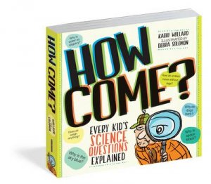 How Come? by Kathy Wollard