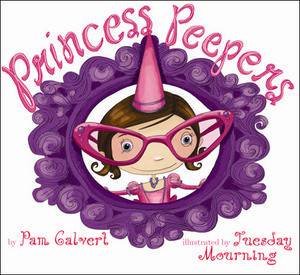 Princess Peepers by Pam Calvert