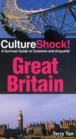 CultureShock! Great Britain by Terry Tan