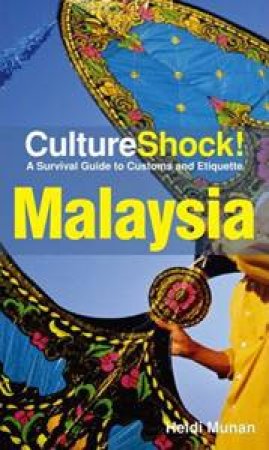 Culture Shock: Malaysia by Heidi Munan