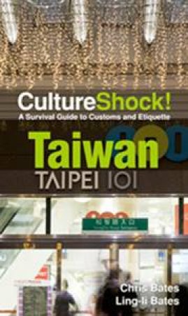 Culture Shock: Taiwan by Chris Bates & Ling-li Bates