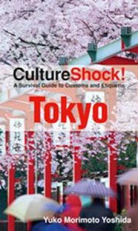 Culture Shock: Tokyo by Yuko Morimoto Yoshida