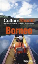 Culture Shock Borneo A Survival Guide to Customs and Etiquette