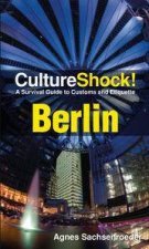 Culture Shock Berlin A Survival Guide to Customs and Etiquette