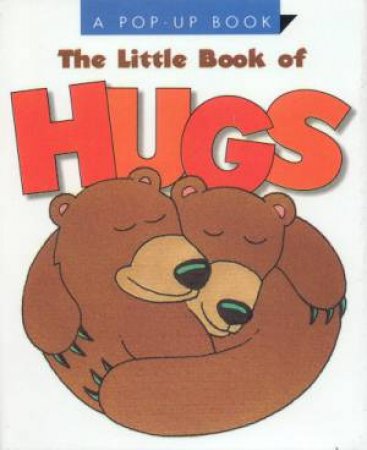 The Little Book Of Hugs by Various