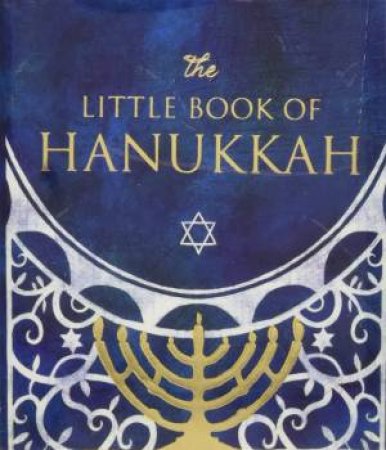 The Little Book Of Hanukkah by Steven Zorn