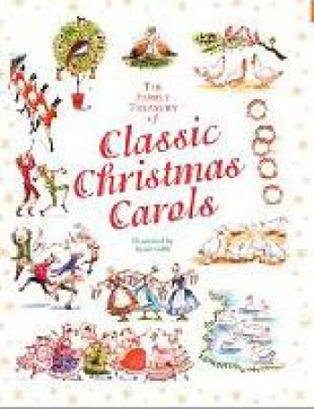 Family Treasury Of Classic Christmas Carols by Sarah Gibb