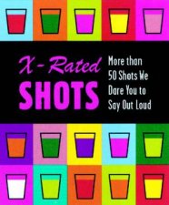 Xrated Shots