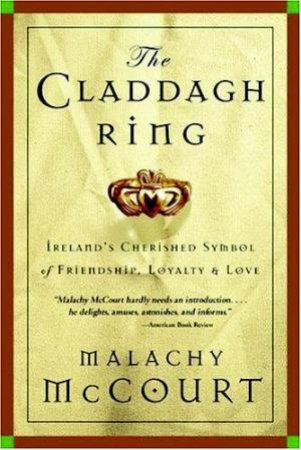 Claddagh Ring by Malachy McCourt