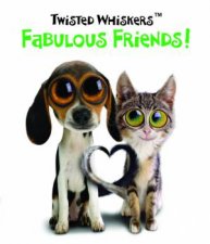 Twisted Whiskers Fabulous Friends