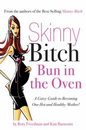 Skinny Bitch by Kim Barnouin